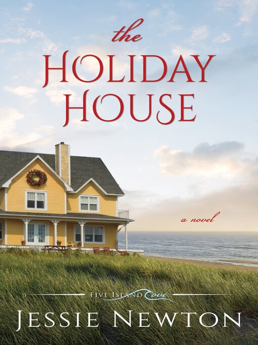 Title details for The Holiday House by Jessie Newton - Available